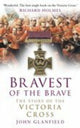 Book cover of: Bravest of the Brave. By: John Glanfield