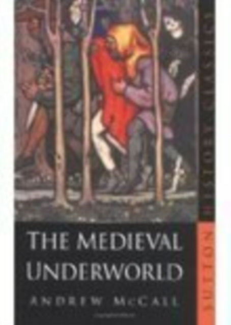 Book cover of: Medieval Underworld