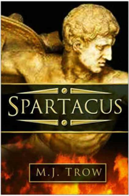 Book cover of: Spartacus. By: M. J. Trow