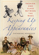 Book cover of: Keeping Up Appearances. By: Catherine Horwood