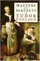 Book cover of: Masters and Servants in Tudor England