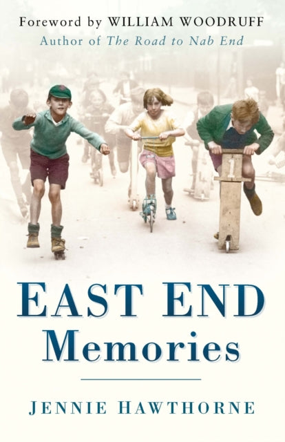 Book cover of: East End Memories. By: Jennie Hawthorne