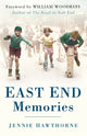 Book cover of: East End Memories. By: Jennie Hawthorne