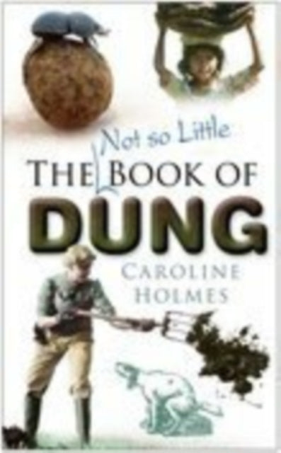 Book cover of: Not So Little Book of Dung