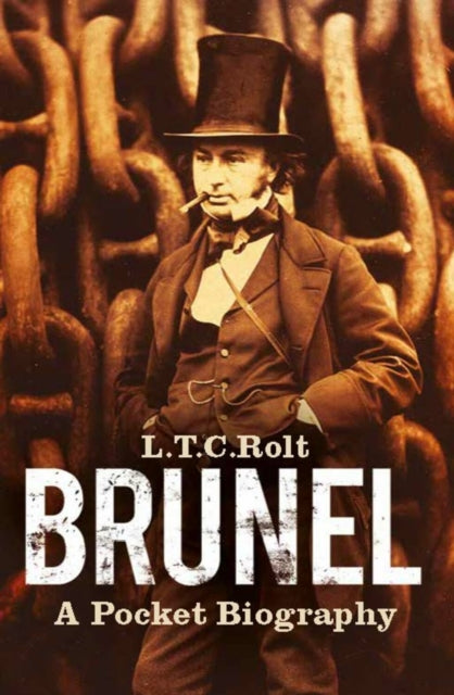 Book cover of: Brunel: A Pocket Biography. By: L. T. C. Rolt