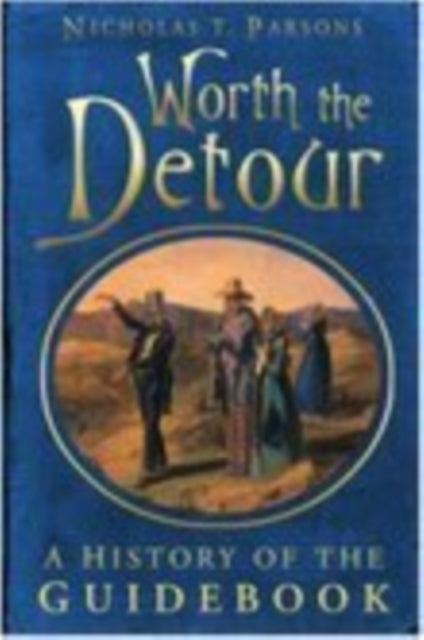 Book cover of: Worth the Detour. By: Nicholas Parsons