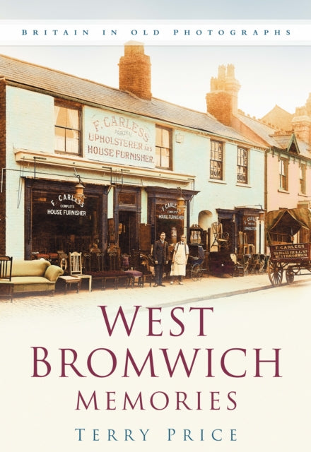 Book cover of: West Bromwich Memories. By: Terry Price