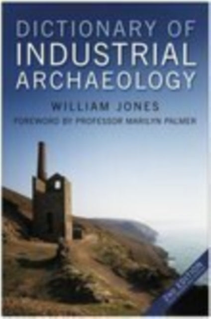 Book cover of: Dictionary of Industrial Archaeology
