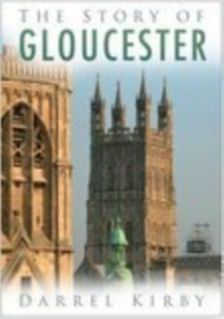Book cover of: Story of Gloucester