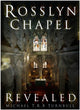 Book cover of: Rosslyn Chapel Revealed. By: Michael T. R. B. Turnbull