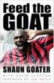 Book cover of: Feed the Goat. By: Shaun Goater