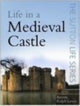 Book cover of: Life in a Medieval Castle. By: Brenda Lewis