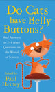 Book cover of: Do Cats Have Belly Buttons?. By: Paul Heiney