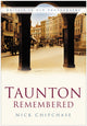 Book cover of: Taunton Remembered