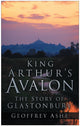 Book cover of: King Arthur's Avalon. By: Geoffrey Ashe