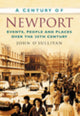 Book cover of: Century of Newport. By: John O'Sullivan