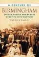 Book cover of: Century of Birmingham. By: Patrick Baird