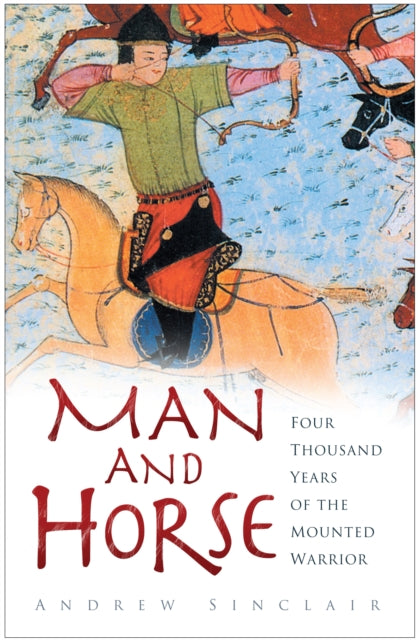 Book cover of: Man and Horse. By: Andrew Sinclair