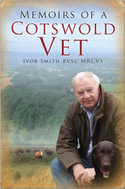 Book cover of: Memoirs of a Cotswold Vet
