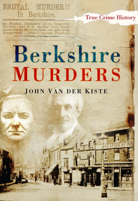 Book cover of: Berkshire Murders. By: John Van der Kiste