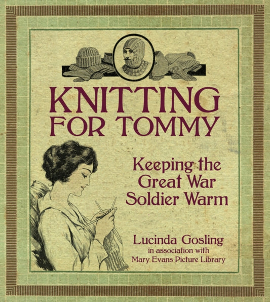 Book cover of: Knitting for Tommy. By: Mary Evans Picture Library Staff