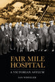 Book cover of: Fair Mile Hospital. By: Wheeler