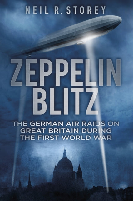 Book cover of: Zeppelin Blitz. By: Neil Storey