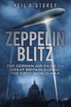 Book cover of: Zeppelin Blitz. By: Neil Storey