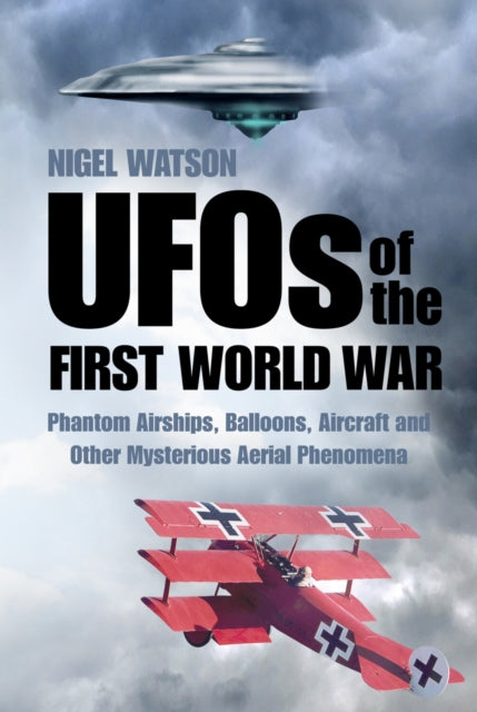 Book cover of: UFOs of the First World War. By: Watson