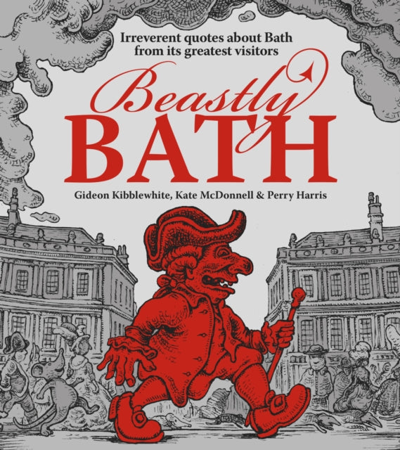 Book cover of: Beastly Bath. By: Gideon Kibblewhite