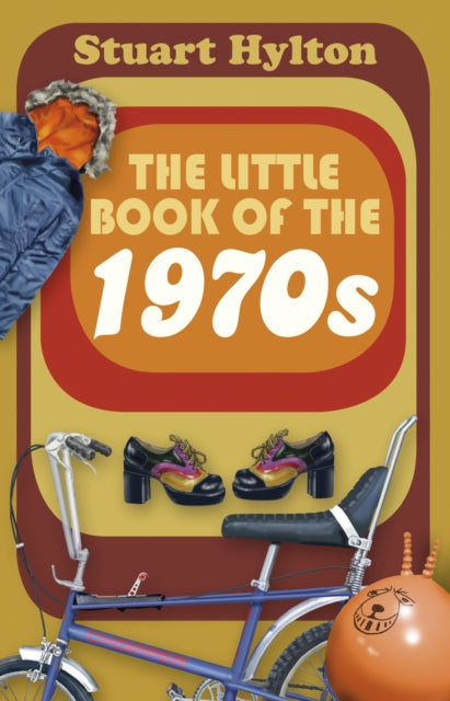 Book cover of: Little Book of the 1970s. By: Stuart Hylton