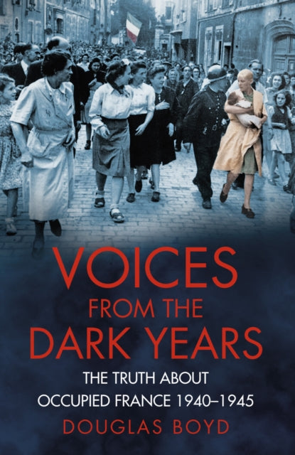 Book cover of: Voices from the Dark Years. By: Boyd