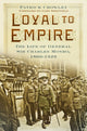 Book cover of: Loyal to Empire. By: Patrick Crowley