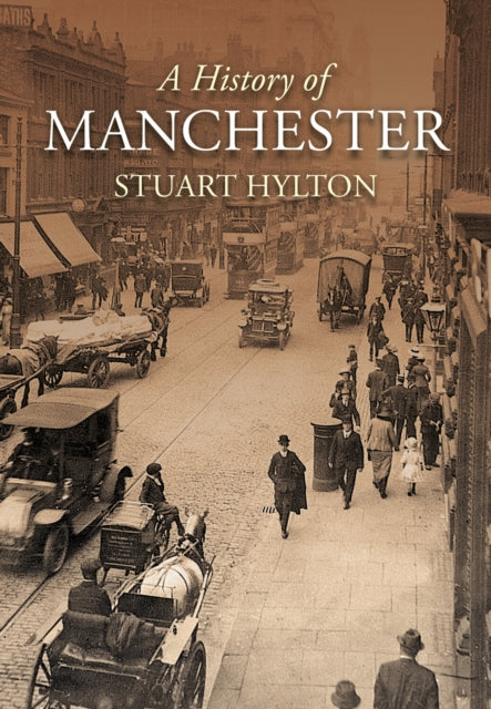 Book cover of: History of Manchester. By: Stuart Hylton