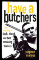 Book cover of: Have a Butcher's. By: Stephen Marcus