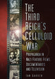 Book cover of: Third Reich's Celluloid War. By: Ian Garden