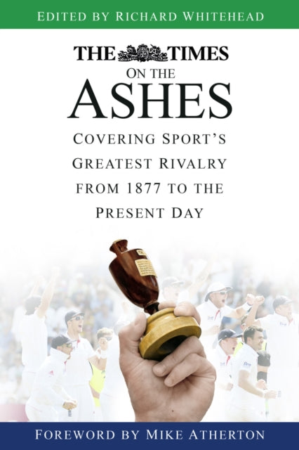 Book cover of: Times on the Ashes. By: Whitehead, Richard