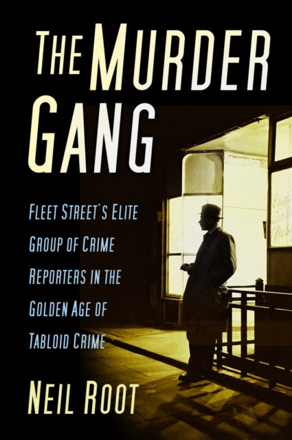 Book cover of: Murder Gang. By: Neil Root