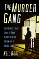 Book cover of: Murder Gang. By: Neil Root