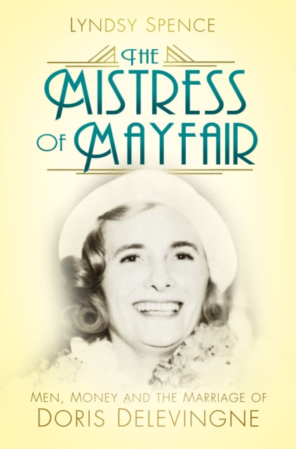 Book cover of: Mistress of Mayfair. By: Lyndsy Spence