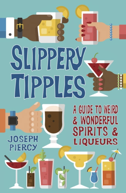 Book cover of: Slippery Tipples. By: Joseph Piercy
