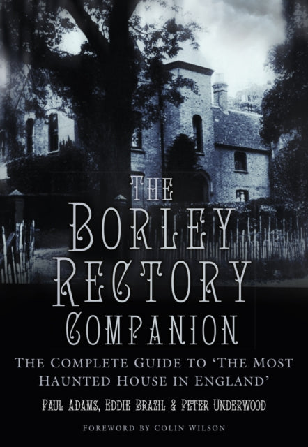 Book cover of: Borley Rectory Companion. By: Paul Adams