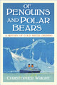 Book cover of: Of Penguins and Polar Bears. By: Wright, Christopher