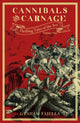 Book cover of: Cannibals and Carnage. By: Graham Faiella