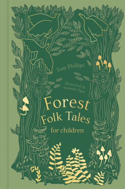 Book cover of: Forest Folk Tales for Children. By: Tom Phillips