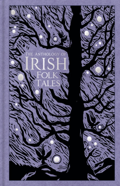 Anthology of Irish Folk Tales 9780750993210 History Press History Press UK