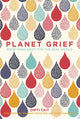 Book cover of: Planet Grief. By: Dipti Tait