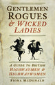 Book cover of: Gentlemen Rogues and Wicked Ladies. By: Fiona McDonald