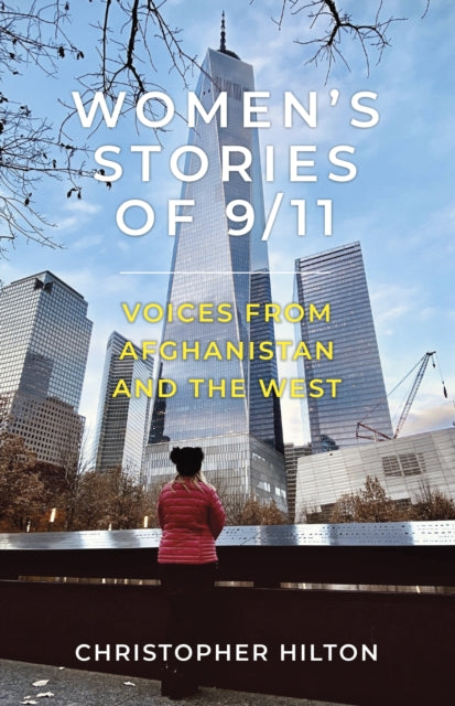 Book cover of: Women’s Stories of 9/11. By: Christopher Hilton