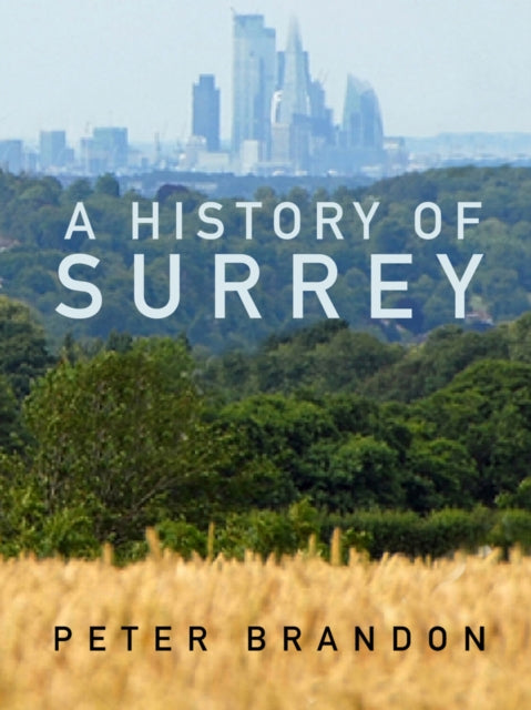 Book cover of: History of Surrey. By: Peter Brandon